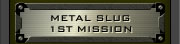 METAL SLUG 1ST MISSION