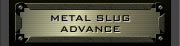 METAL SLUG ADVANCE