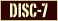 DISC-7