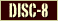 DISC-8
